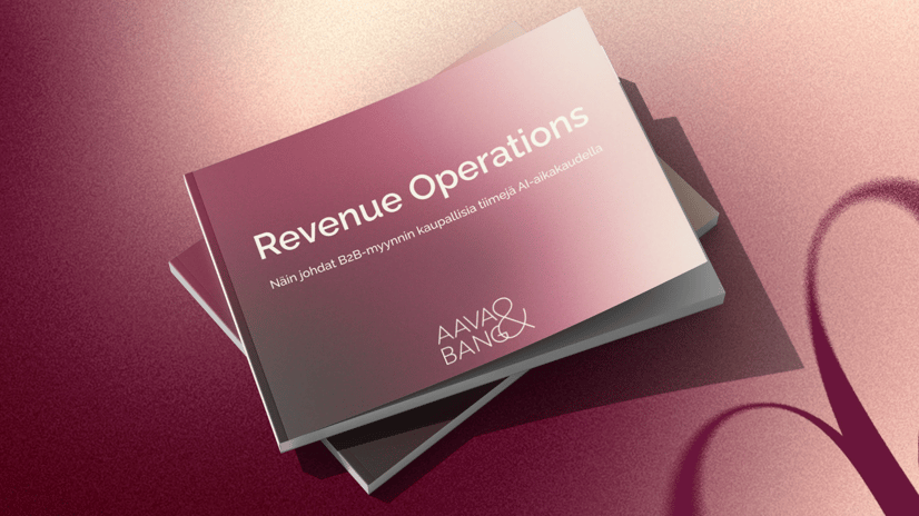 RevOps: Revenue Operations: Näin johdat B2B-myynnin kaupallisia tiimejä AI-aikakaudella