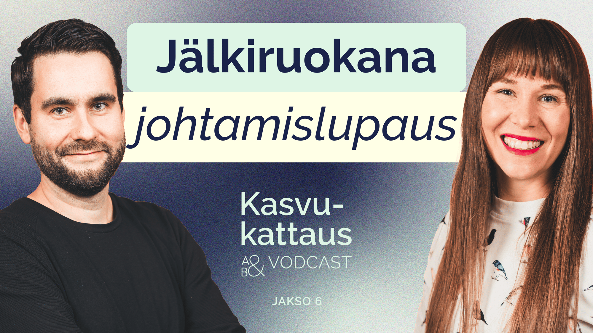 Kestävän työelämän johtaja, jakso 6: Jälkiruokana johtamislupaus: Mistä uskallat luopua? 