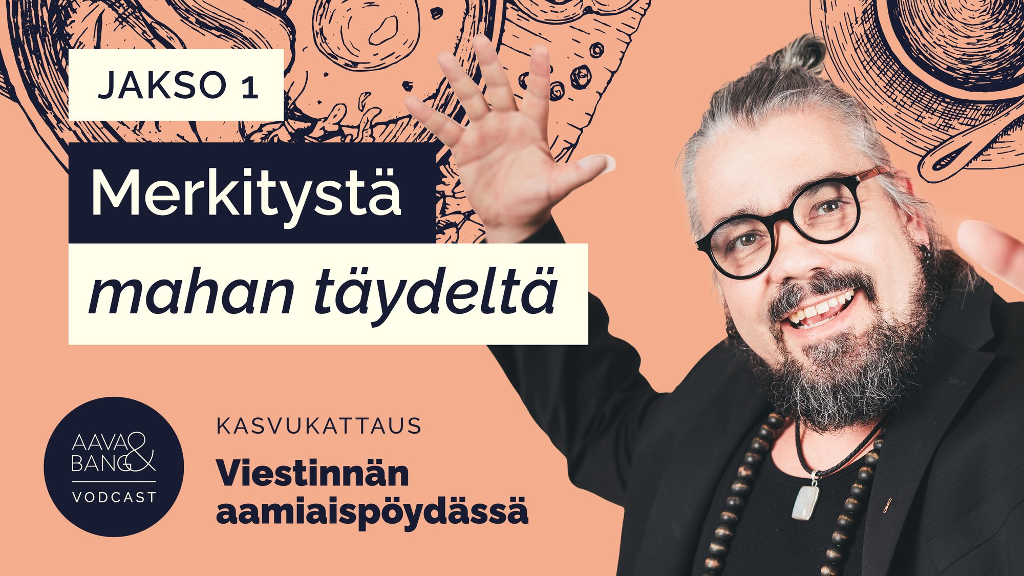 Jakso 1: Merkitystä mahan täydeltä