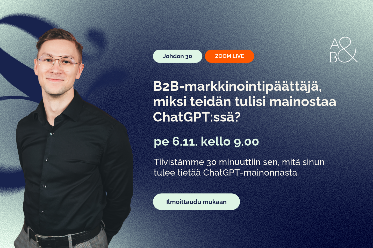 B2B-markkinointipäättäjä, miksi teidän tulisi mainostaa ChatGPT:ssä?